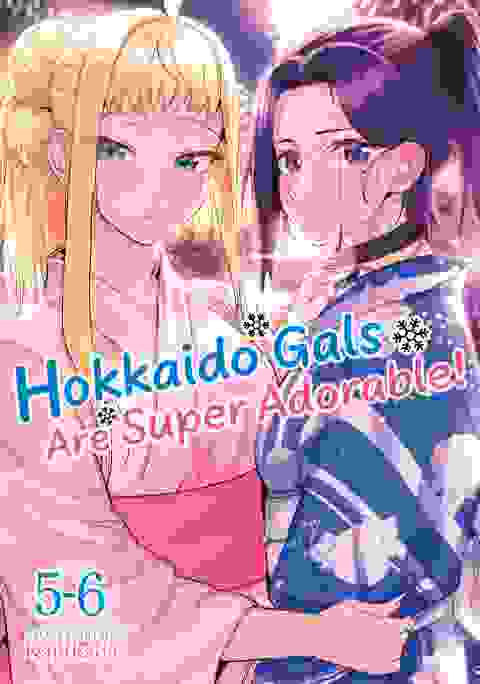 Hokkaido Gals Are Super Adorable! Omnibus vol 3
