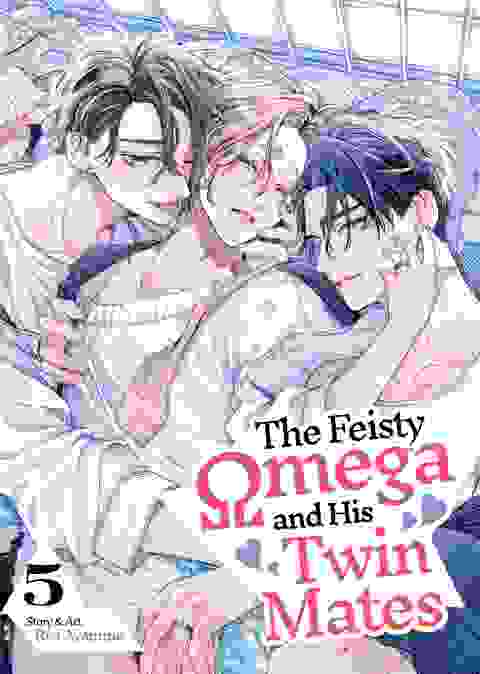 The Feisty Omega And His Twin Mates vol 5