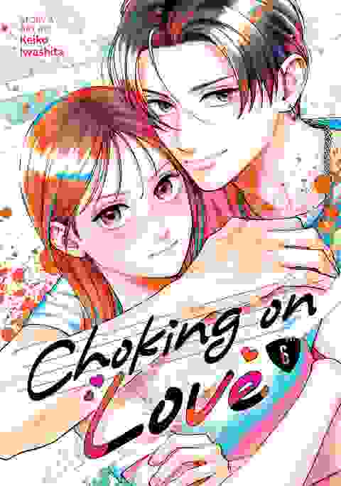 Choking On Love vol 6