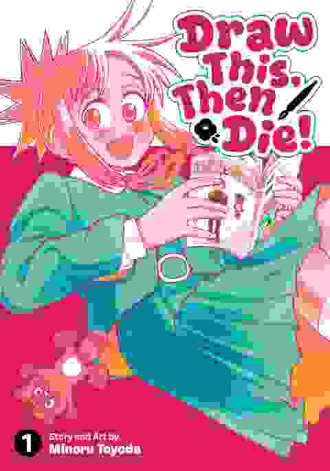Draw This, Then Die! vol 1