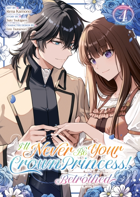 I'Ll Never Be Your Crown Princess! - Betrothed vol 4