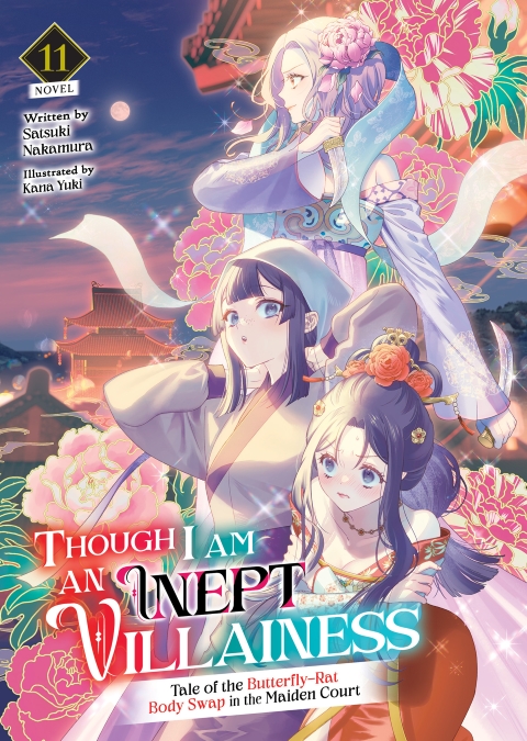 Though I Am An Inept Villainess Tale Of The Butterfly-Rat Body Swap In The Maiden Court Light Novel vol 11