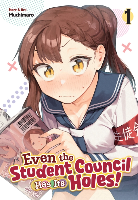 Even The Student Council Has Its Holes! vol 1