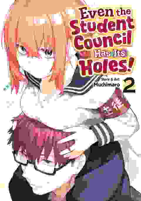 Even The Student Council Has Its Holes! vol 2