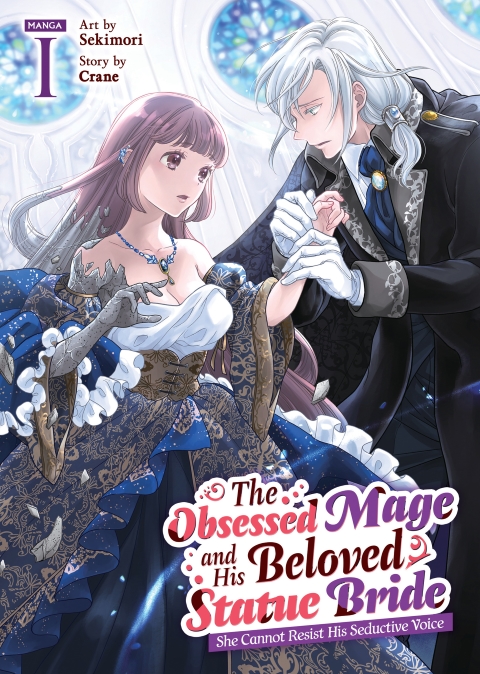 The Obsessed Mage And His Beloved Statue Bride She Cannot Resist His Seductive Voice vol 1