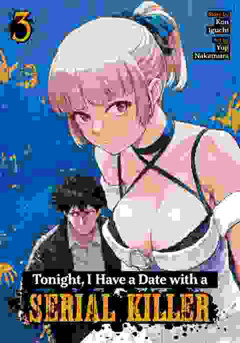 Tonight, I Have A Date With A Serial Killer vol 3