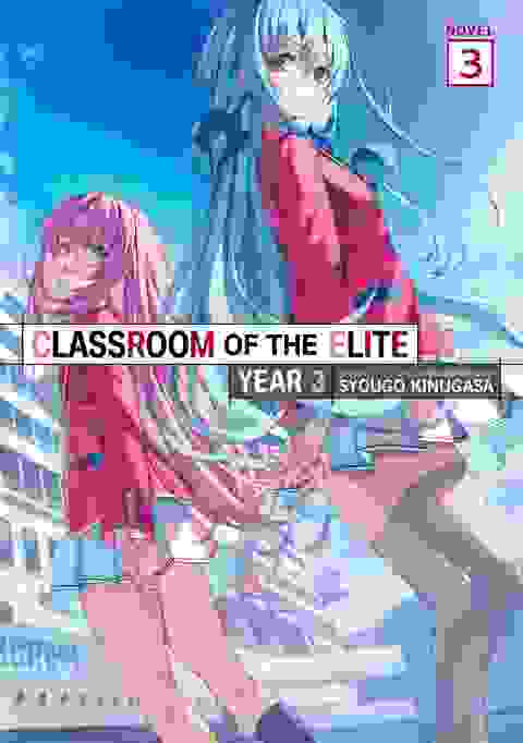 Classroom Of The Elite Year 3 Light Novel vol 3