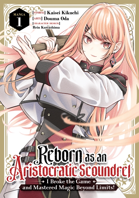 Reborn As An Aristocratic s/coundrel I Broke The Game And Mastered Magic Beyond Limits! vol 1