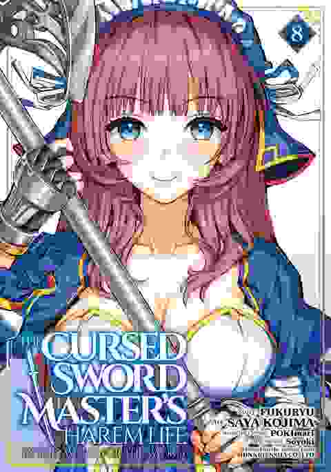 The Cursed Sword Master's Harem Life By The Sword, For The Sword vol 8
