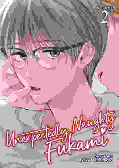 Unexpectedly Naughty Fukami vol 2