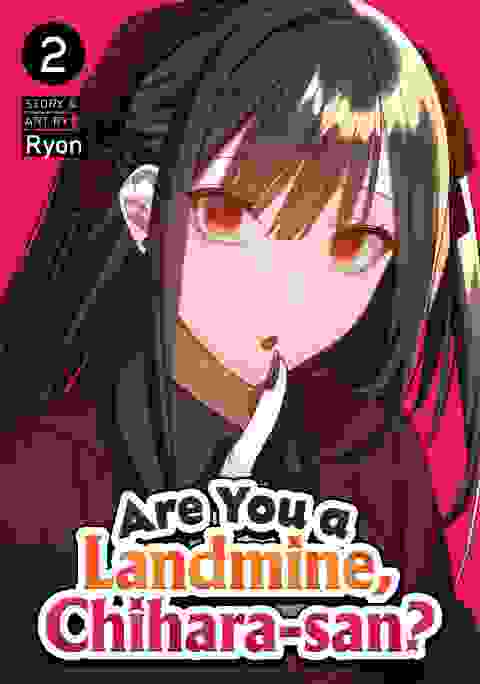 Are You A Landmine, Chihara-san? vol 2