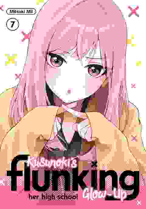 Kusunoki's Flunking Her High School Glow-up vol 7