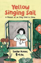 Yellow Singing Sail Memoir An Only Child In China