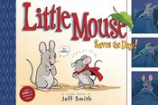 Jeff Smith Little Mouse Saves The Day h/c