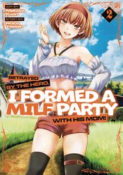 Betrayed By Hero Formed A Milf Party vol 2