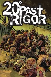 20 Degrees Past Rigor #1 (of 3)