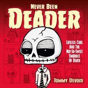 Never Been Deader h/c