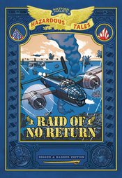 Nathan Hales Hazardous Tales Bigger s/c Raid Of No Return