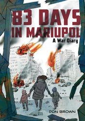 83 Days In Mariupol A War Diary s/c