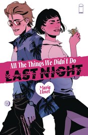 All The Things We Didn't Do Last Night
