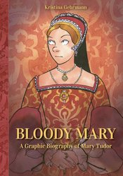 Bloody Mary Graphic Biography h/c