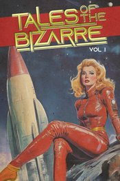 Tales Of The Bizarre s/c vol 1