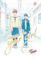 I Wanna Be Your Girl h/c vol 1