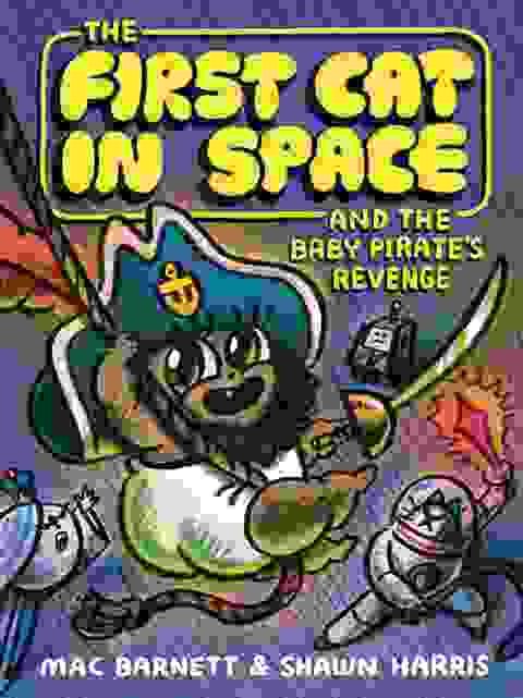 First Cat In Space And The Baby Pirates Revenge h/c