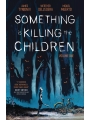 Something Is Killing The Children vol 1 s/c