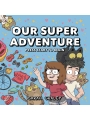 Our Super Adventure vol 1: Press Start To Begin h/c