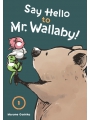 Say Hello To Mr. Wallaby! vol 1