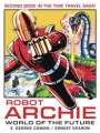 Robot Archie And The World Of The Future s/c