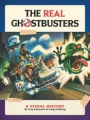 Real Ghostbusters Visual History h/c