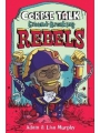 Corpse Talk Ground-Breaking Rebels