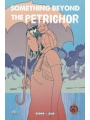 Something Beyond The Petrichor #1