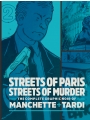 Streets Of Paris, Streets Of Murder: The Complete Graphic Noir Of Manchette & Tardi vol 2 h/c