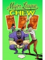 Chew vol 5: Major League