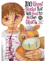 100 Ghost Stories That Will Lead To My Own Death vol 5