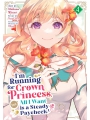 I'M Running For Crown Princess But All I Want Is A Steady Paycheck! vol 4