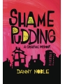 Shame Pudding: A Graphic Memoir