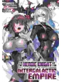 I'm The Heroic Knight Of An Intergalactic Empire! Light Novel vol 5