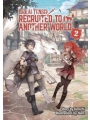 Isekai Tensei Recruited To Another World vol 2