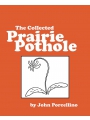 The Collected Prairie Pothole