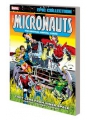 Micronauts Epic Collect s/c vol 1 They Came From Inner Space
