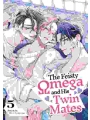 The Feisty Omega And His Twin Mates vol 5