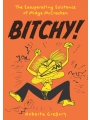 Bitchy! The Exasperating Existence Of Midge McCracken s/c