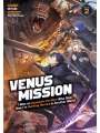 Venus Mission I Was An Assassin-For-Hire Who Died Now I'M Hunting Heroes In Another World Light Novel vol 2