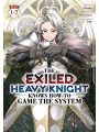 The Exiled Heavy Knight Knows How To Game The System Omnibus vol 1