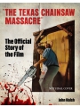 The Texas Chain Saw Massacre The Official Story Of The Film h/c