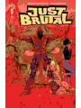 Just Brutal #5 Cvr A Brahm Revel